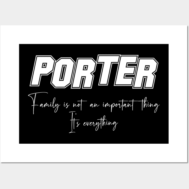 Porter Second Name, Porter Family Name, Porter Middle Name Wall Art by JohnstonParrishE8NYy